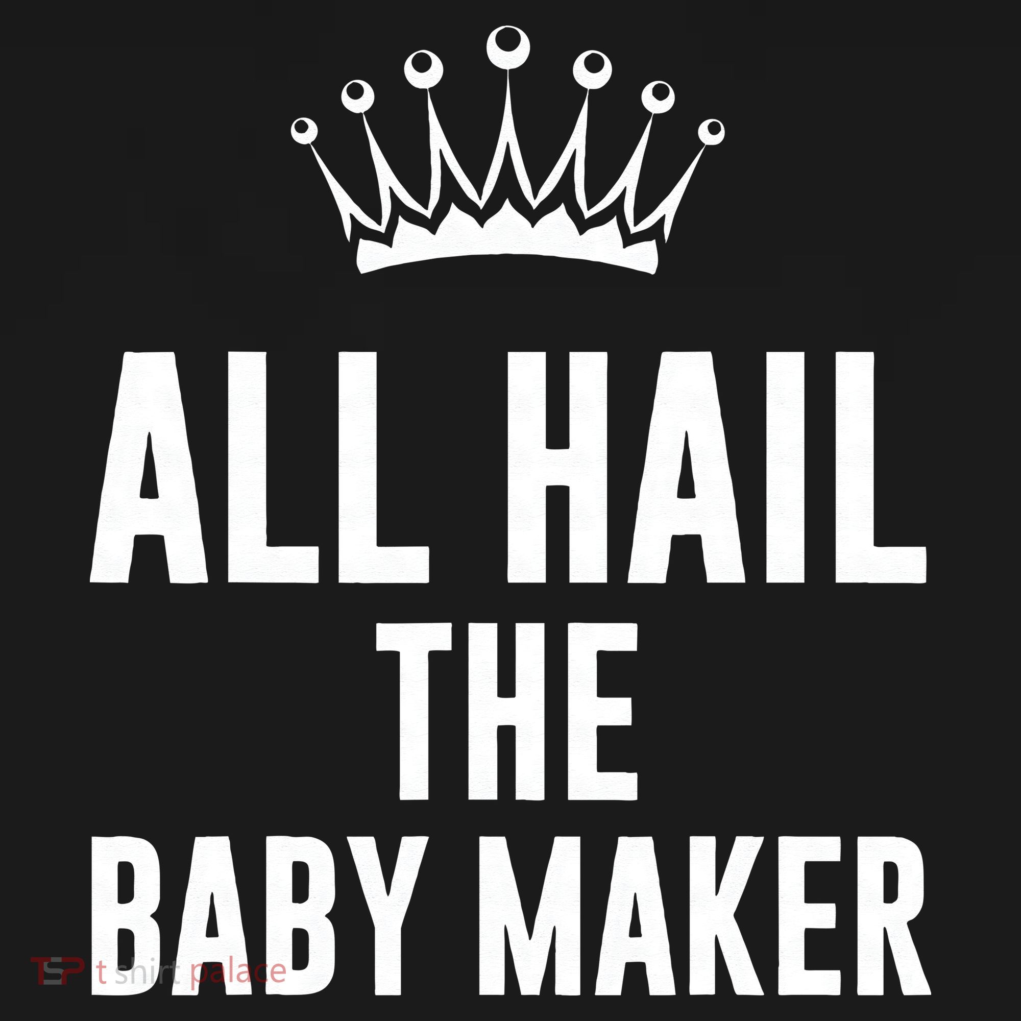 All Hail The Baby Maker Women's Mother's Day Women's Tank Top