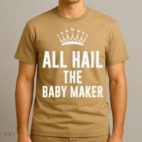 All Hail The Baby Maker Women's Mother's Day T-Shirt thumb 3