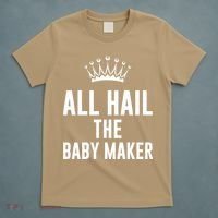 All Hail The Baby Maker Women's Mother's Day T-Shirt thumb 5
