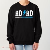 Adhd Highway To Hey Look A Squirrel Funny Adhd Funny Gift Women's Sweatshirt thumb 0