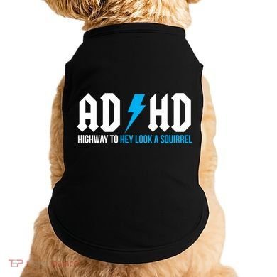Adhd Highway To Hey Look A Squirrel Funny Adhd Funny Gift Doggie Tank