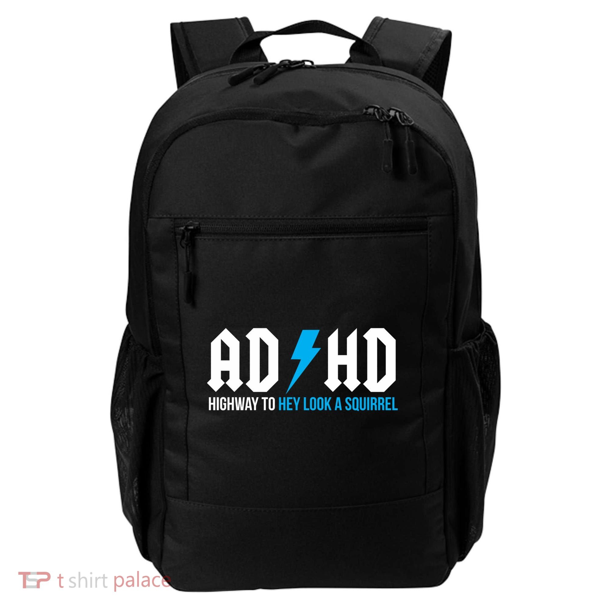 Adhd Highway To Hey Look A Squirrel Funny Adhd Funny Gift Backpack