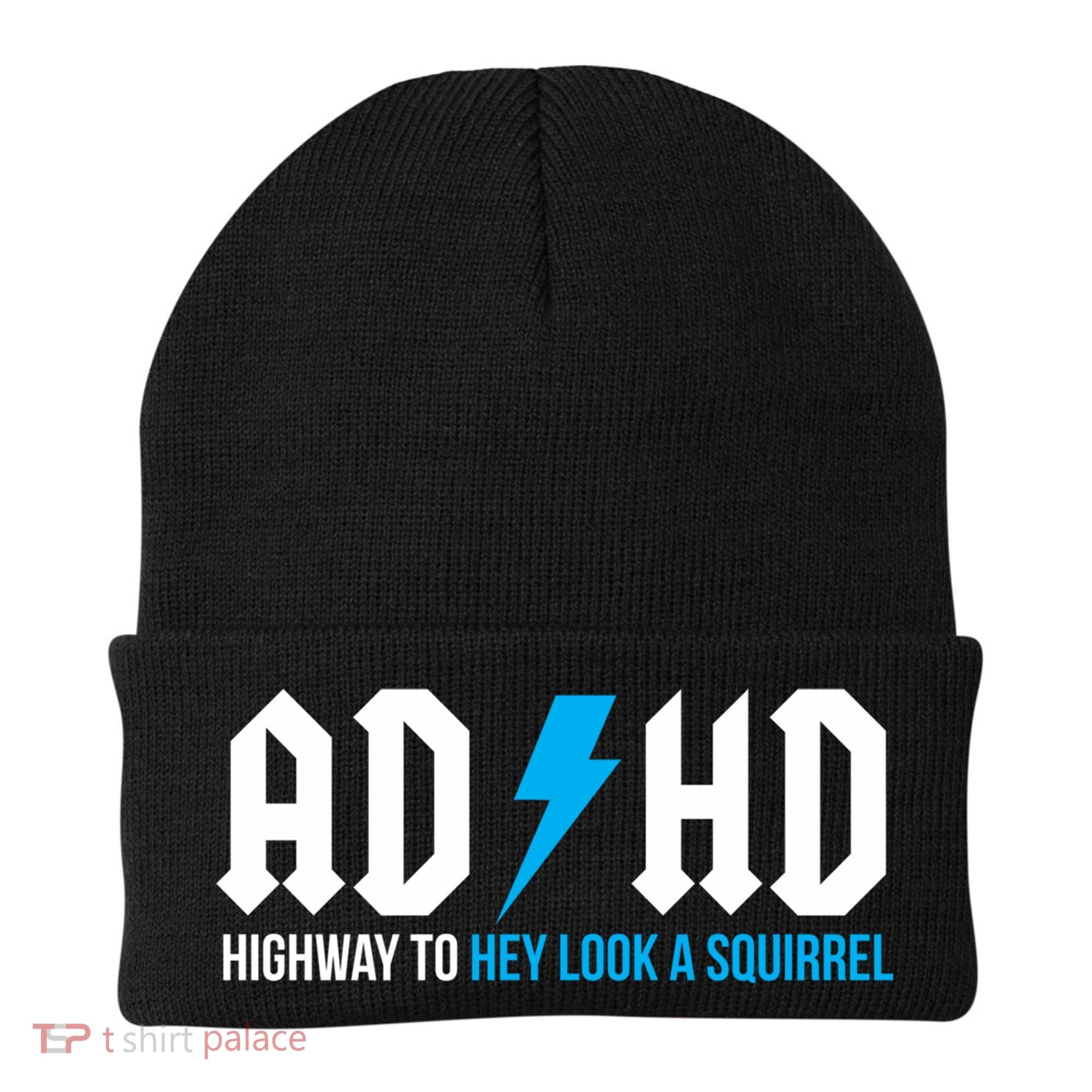 Adhd Highway To Hey Look A Squirrel Funny Adhd Funny Gift Beanie
