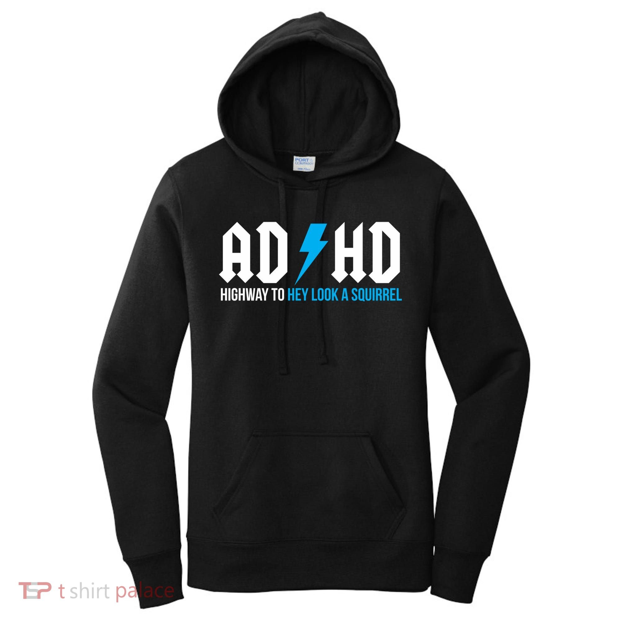 Adhd Highway To Hey Look A Squirrel Funny Adhd Funny Gift Women's Hoodie