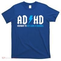 Adhd Highway To Hey Look A Squirrel Funny Adhd Funny Gift T-Shirt thumb 0