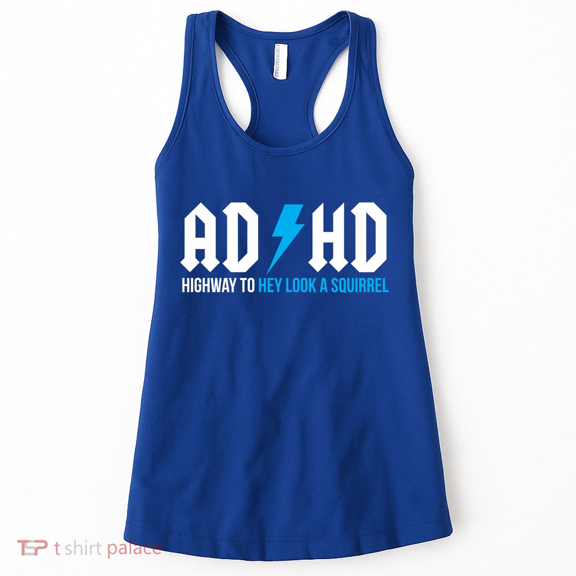 Adhd Highway To Hey Look A Squirrel Funny Adhd Funny Gift Women's Tank Top