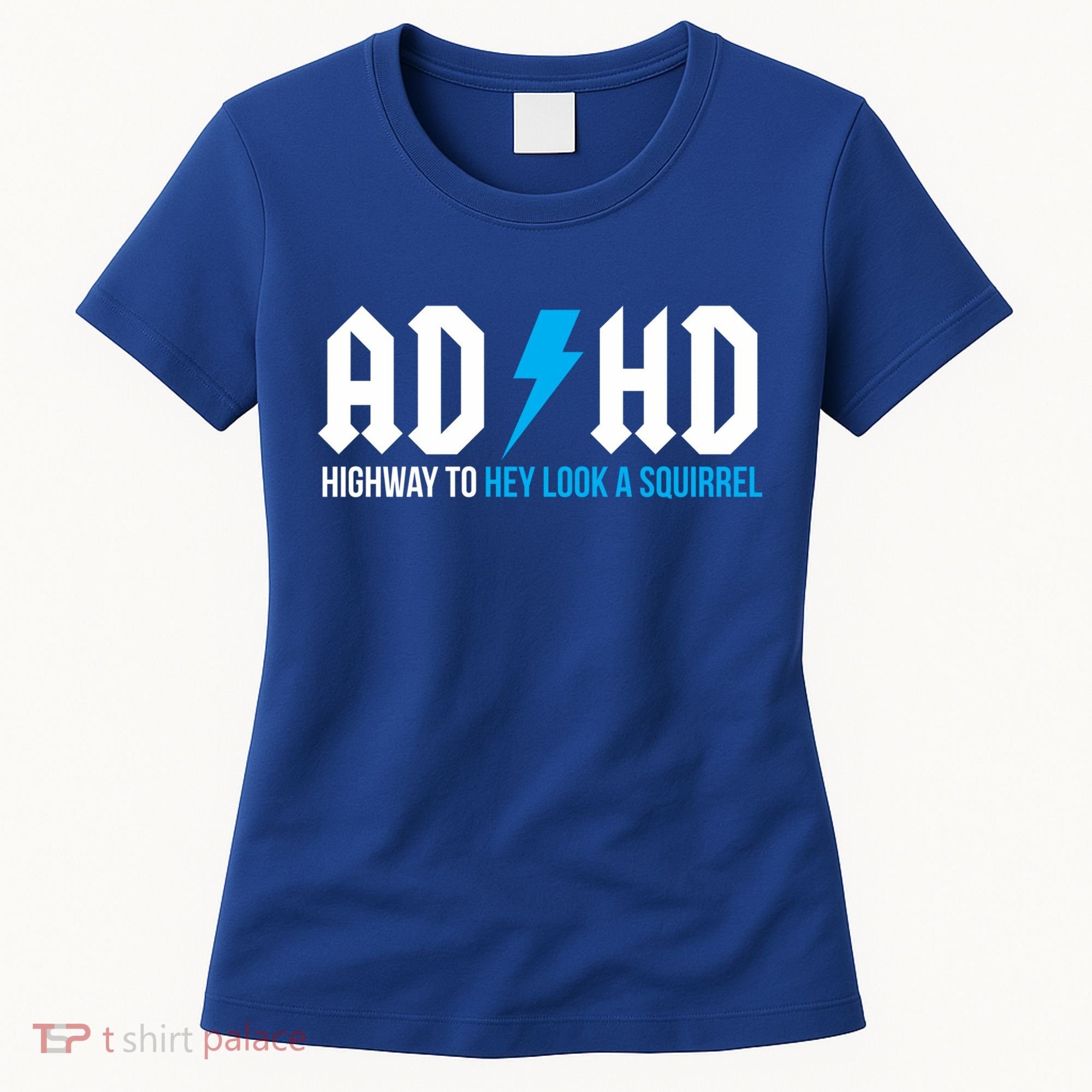 Adhd Highway To Hey Look A Squirrel Funny Adhd Funny Gift Women's T-Shirt