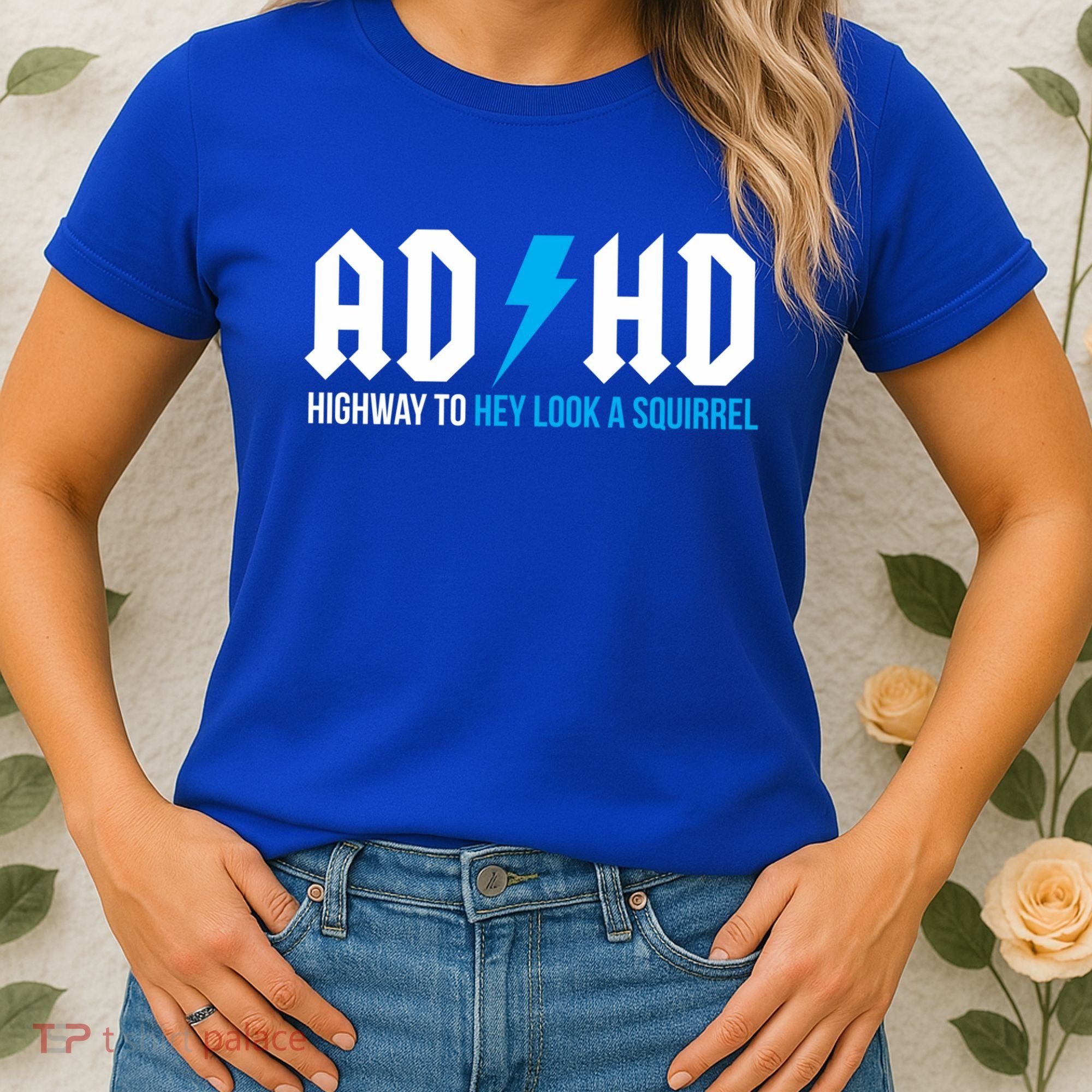 Adhd Highway To Hey Look A Squirrel Funny Adhd Funny Gift Women's T-Shirt