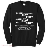 Alexander Hamilton Unique & Funny Burr Shot First Sweatshirt thumb 0