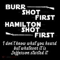Alexander Hamilton Unique & Funny Burr Shot First Sweatshirt thumb 3