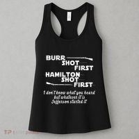 Alexander Hamilton Unique & Funny Burr Shot First Women's Tank Top thumb 3