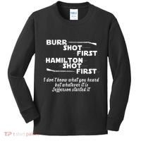 Alexander Hamilton Unique & Funny Burr Shot First Kids Long Sleeve Shirt thumb 0