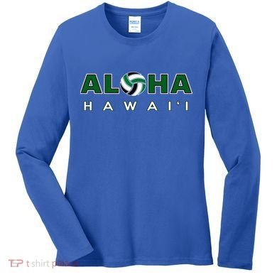 Aloha Hawaii Volleyball Gift Women's Long Sleeve Shirt