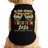 Aloha Hawaii Vacation 2026 Making Memories Together Doggie Tank thumb 0