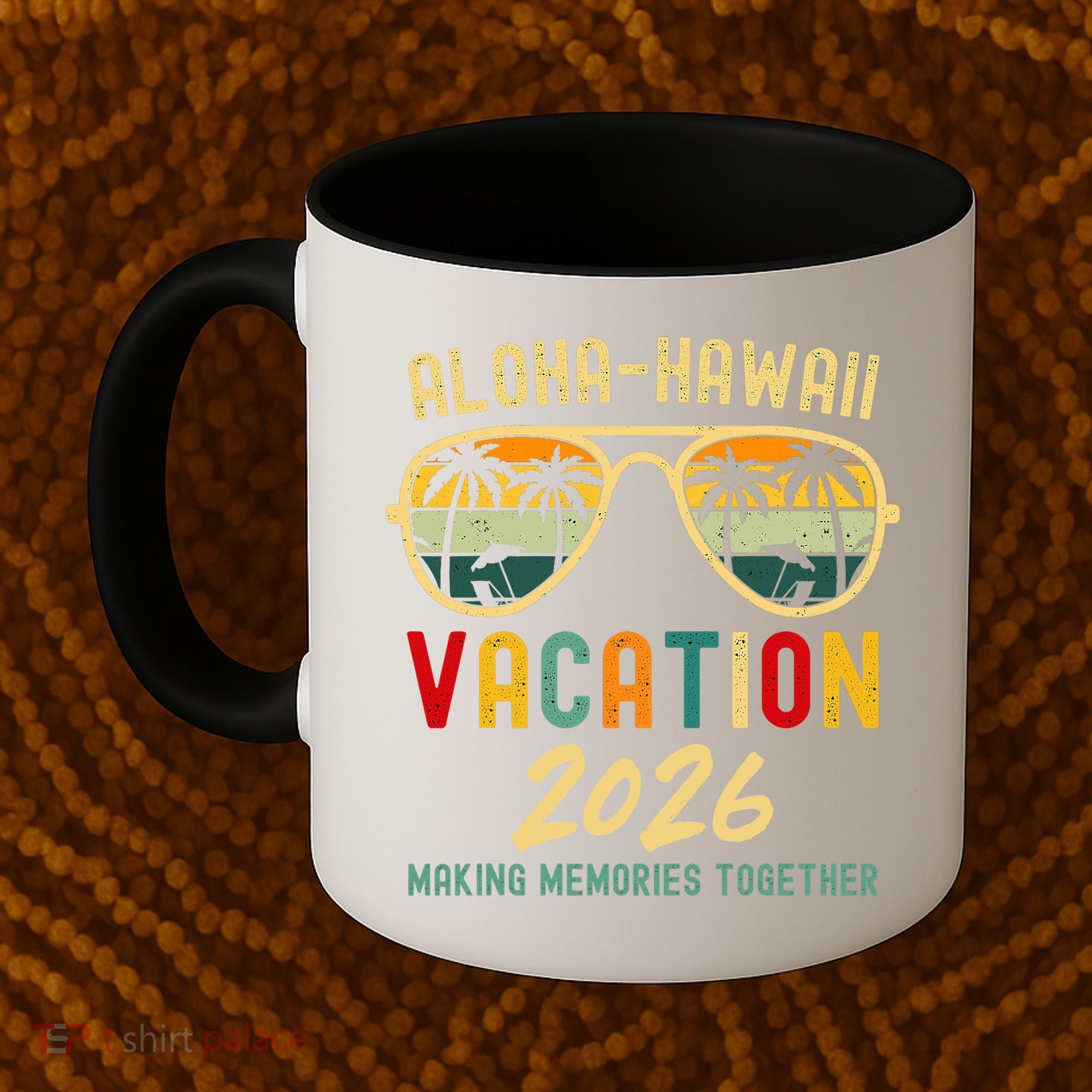 Aloha Hawaii Vacation 2026 Making Memories Together Coffee Mug