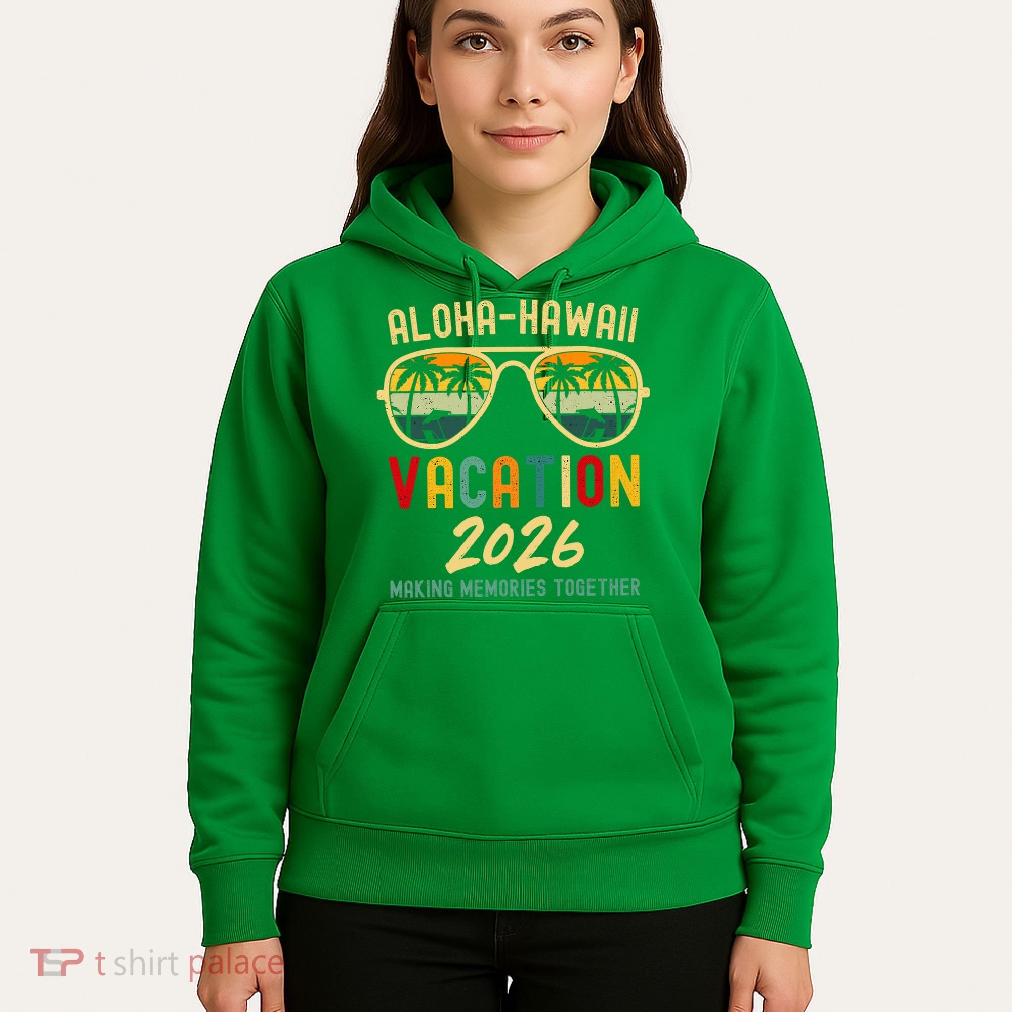 Aloha Hawaii Vacation 2026 Making Memories Together Hoodie