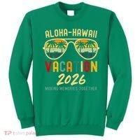Aloha Hawaii Vacation 2026 Making Memories Together Sweatshirt thumb 0
