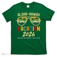 Aloha Hawaii Vacation 2026 Making Memories Together T-Shirt thumb 0