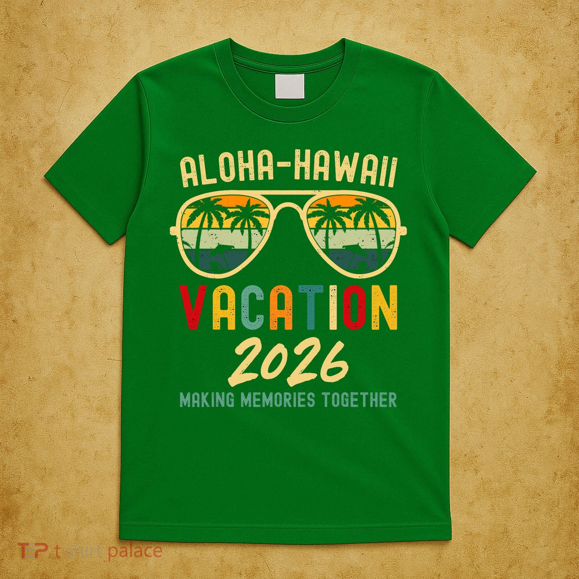 Aloha Hawaii Vacation 2026 Making Memories Together T-Shirt