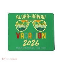 Aloha Hawaii Vacation 2026 Making Memories Together Mousepad thumb 0