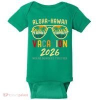 Aloha Hawaii Vacation 2026 Making Memories Together Baby Bodysuit thumb 0
