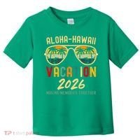Aloha Hawaii Vacation 2026 Making Memories Together Toddler T-Shirt thumb 0
