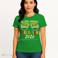 Aloha Hawaii Vacation 2026 Making Memories Together Women's T-Shirt thumb 4