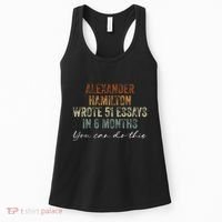 Alexander Hamilton Wrote 51 Essays In 6 Months Women's Tank Top thumb 0