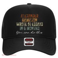 Alexander Hamilton Wrote 51 Essays In 6 Months Hat thumb 0