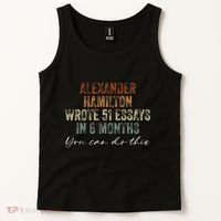 Alexander Hamilton Wrote 51 Essays In 6 Months Tank Top thumb 2