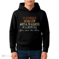Alexander Hamilton Wrote 51 Essays In 6 Months Kids Hoodie thumb 4