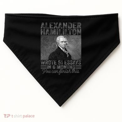 Alexander Hamilton Wrote 51 Essays In 6 Months USA-Made Doggie Bandana