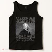 Alexander Hamilton Wrote 51 Essays In 6 Months Tank Top thumb 2
