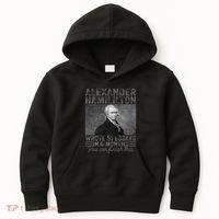 Alexander Hamilton Wrote 51 Essays In 6 Months Kids Hoodie thumb 0