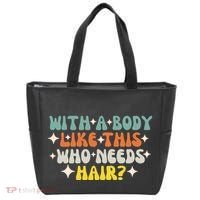 Aging Hairless With A Body Like This Who Needs Hair Tote Bag thumb 0