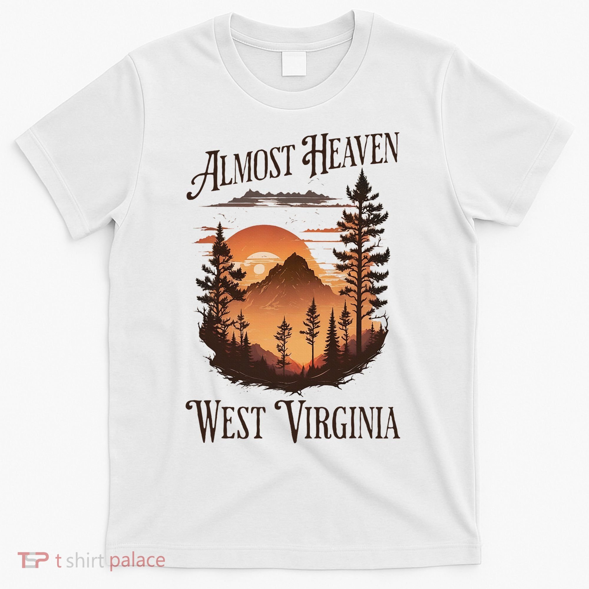 Almost Heaven West Virginia T-Shirt