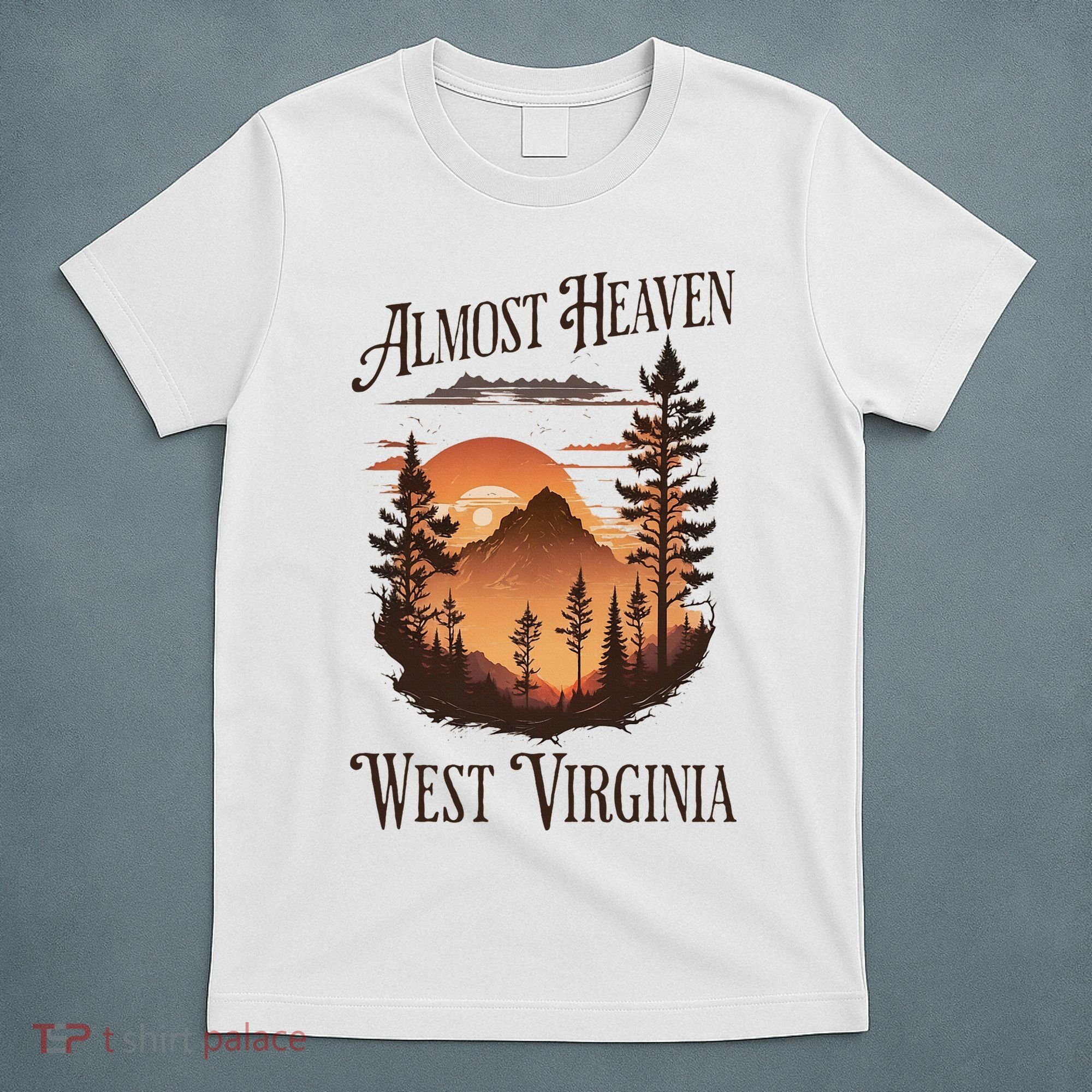 Almost Heaven West Virginia T-Shirt