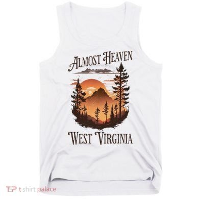 Almost Heaven West Virginia Tank Top