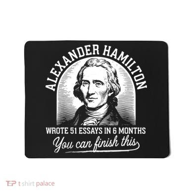 Alexander Hamilton Wrote 51 Essays In 6 Months Vintage Mousepad