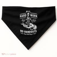 All Hard Work No Handouts Few Will Hunt Apparel USA-Made Doggie Bandana thumb 0