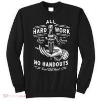 All Hard Work No Handouts Few Will Hunt Apparel Sweatshirt thumb 0