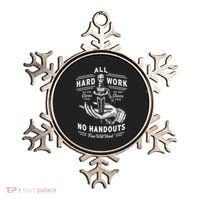 All Hard Work No Handouts Few Will Hunt Apparel Ornament thumb 0