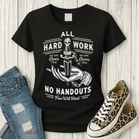 All Hard Work No Handouts Few Will Hunt Apparel Women's T-Shirt thumb 3