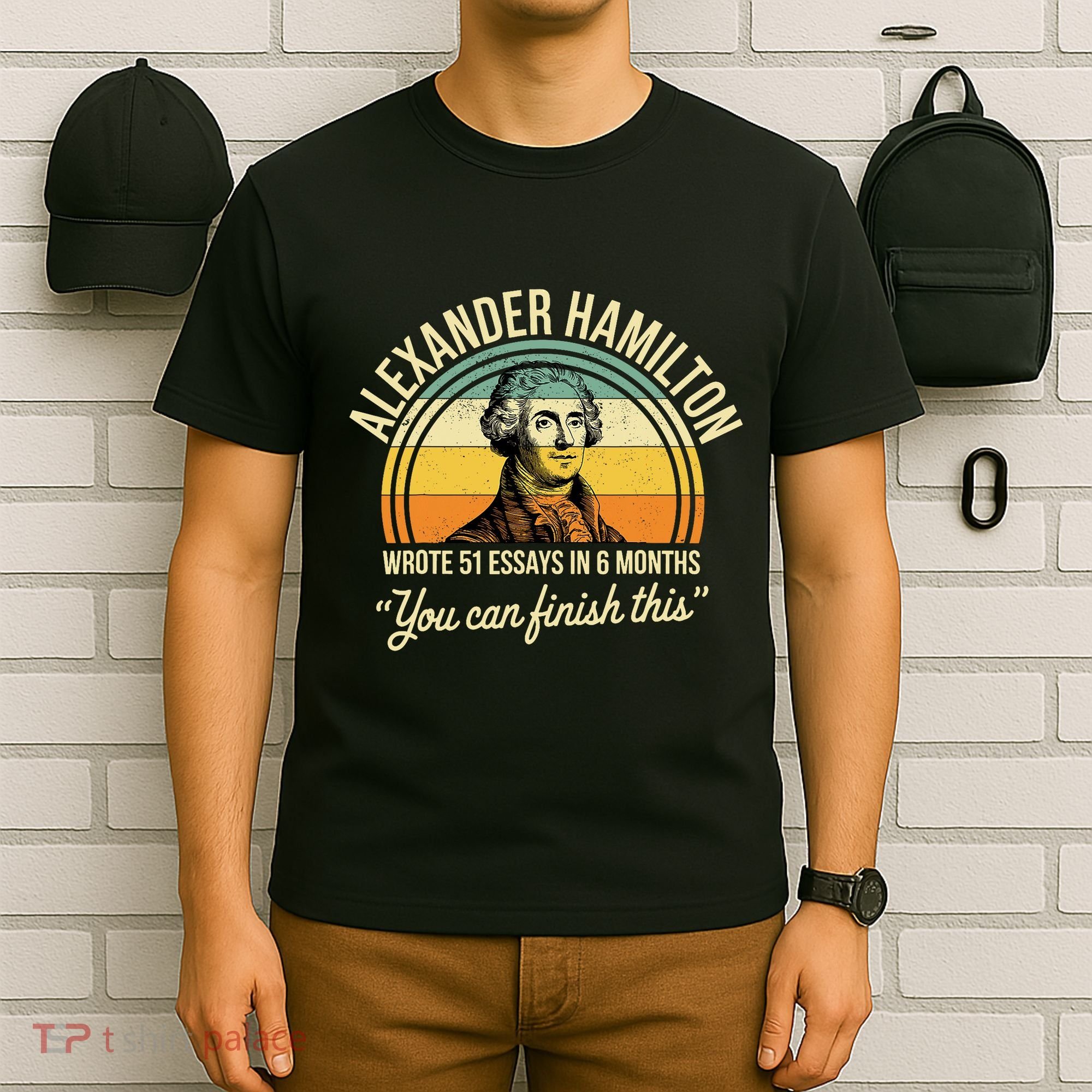 Alexander Hamilton Wrote 51 Essays In 6 Months Vintage T-Shirt