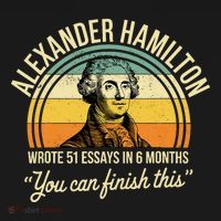 Alexander Hamilton Wrote 51 Essays In 6 Months Vintage T-Shirt thumb 7