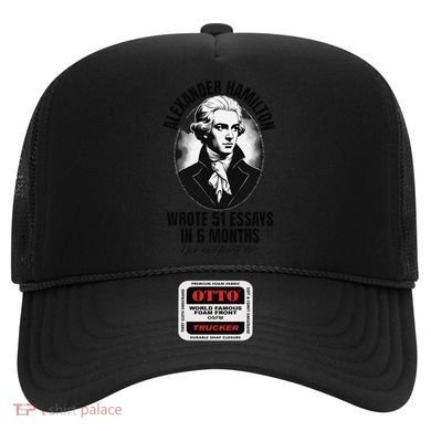 Alexander Hamilton Wrote 51 Essays In 6 Months Vintage Funny Hat