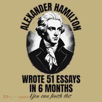 Alexander Hamilton Wrote 51 Essays In 6 Months Vintage Funny T-Shirt thumb 7