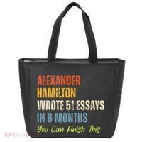 Alexander Hamilton Wrote 51essays In 6 Months You Can Finish This Tote Bag thumb 0