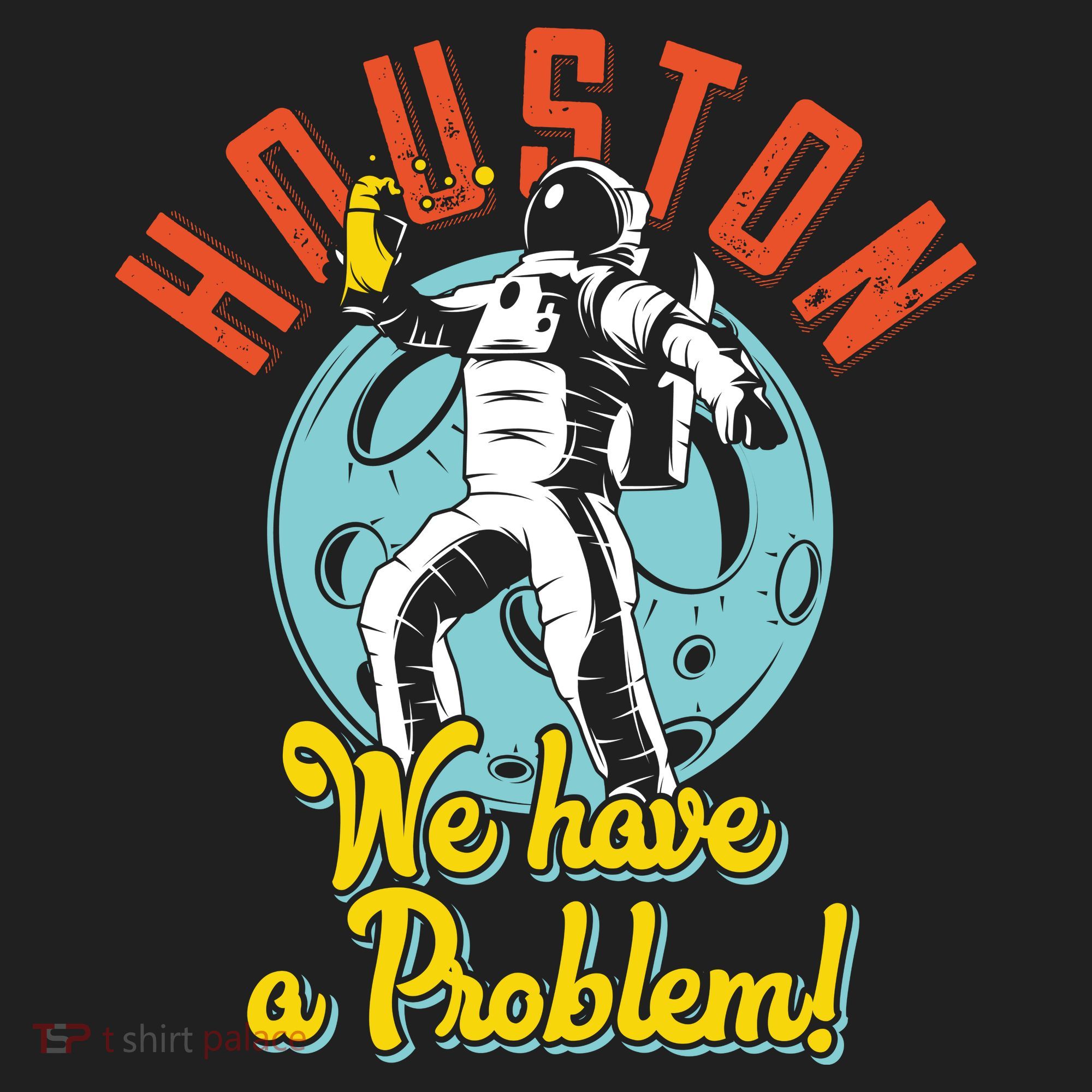 Astronaut Houston We Have A Problem Tumbler