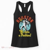 Astronaut Houston We Have A Problem Women's Tank Top thumb 0